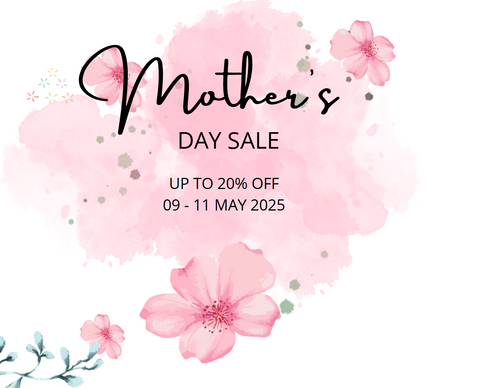 Mother's Day Sale Now On!